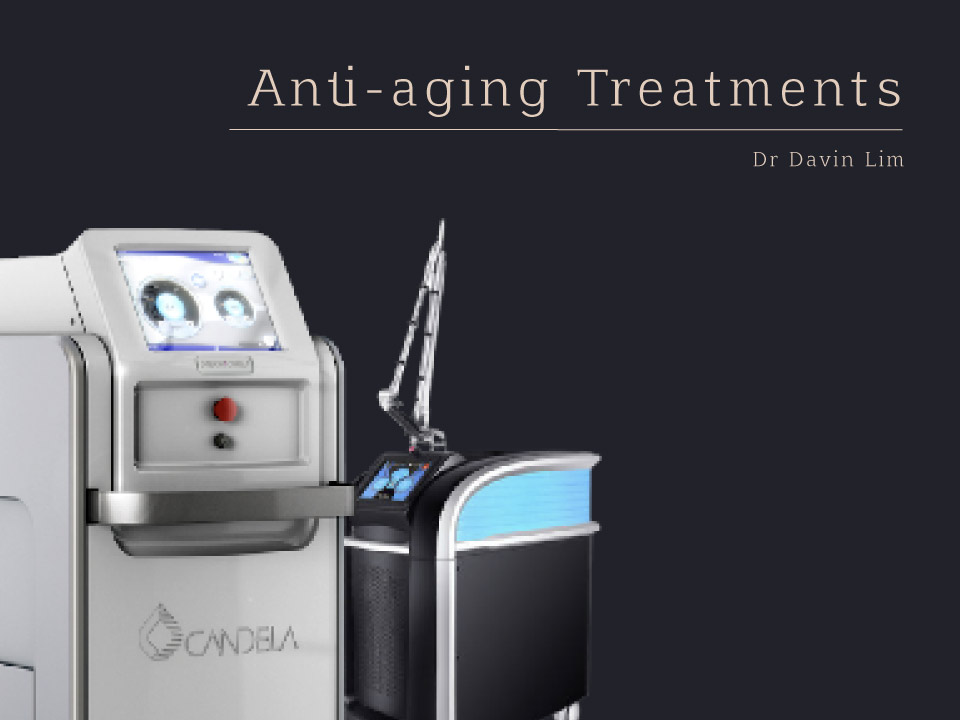 Anti Aging Treatment Dr Davin Lim