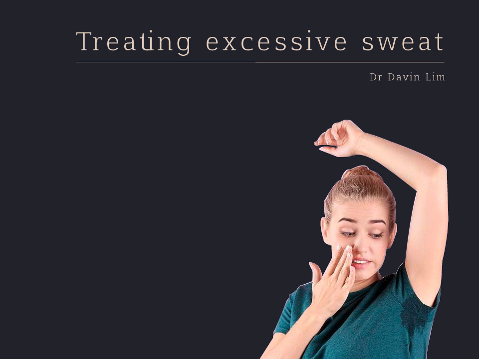 Treating Excessive Sweat Dr Davin Lim Brisbane