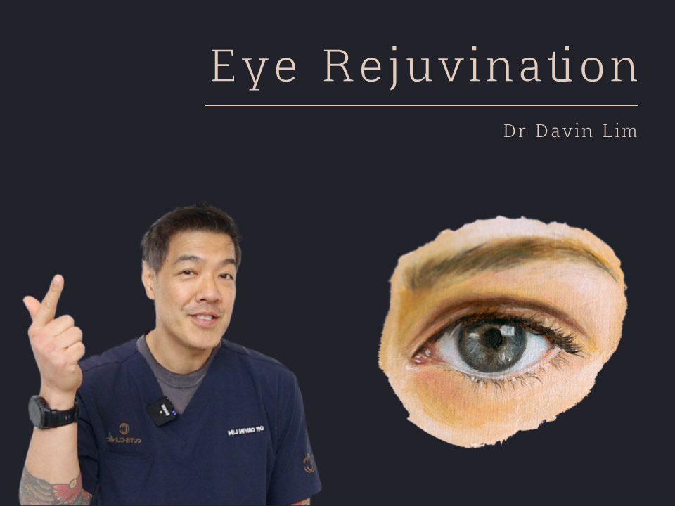 Eye Rejuvination Dr Davin Lim Brisbane