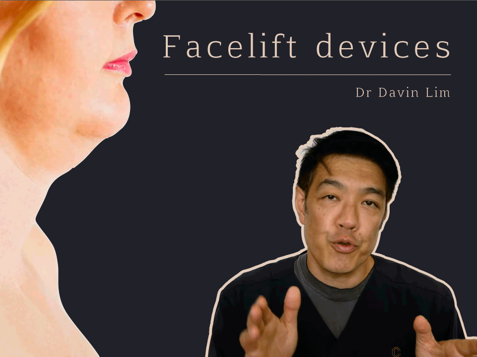 Facelift devices dr davin lim brisbane